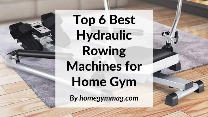 best hydraulic rowing machine