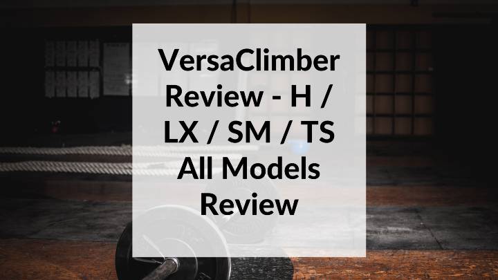 VersaClimber Review